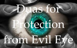 Dua for Protection from Evil Eye