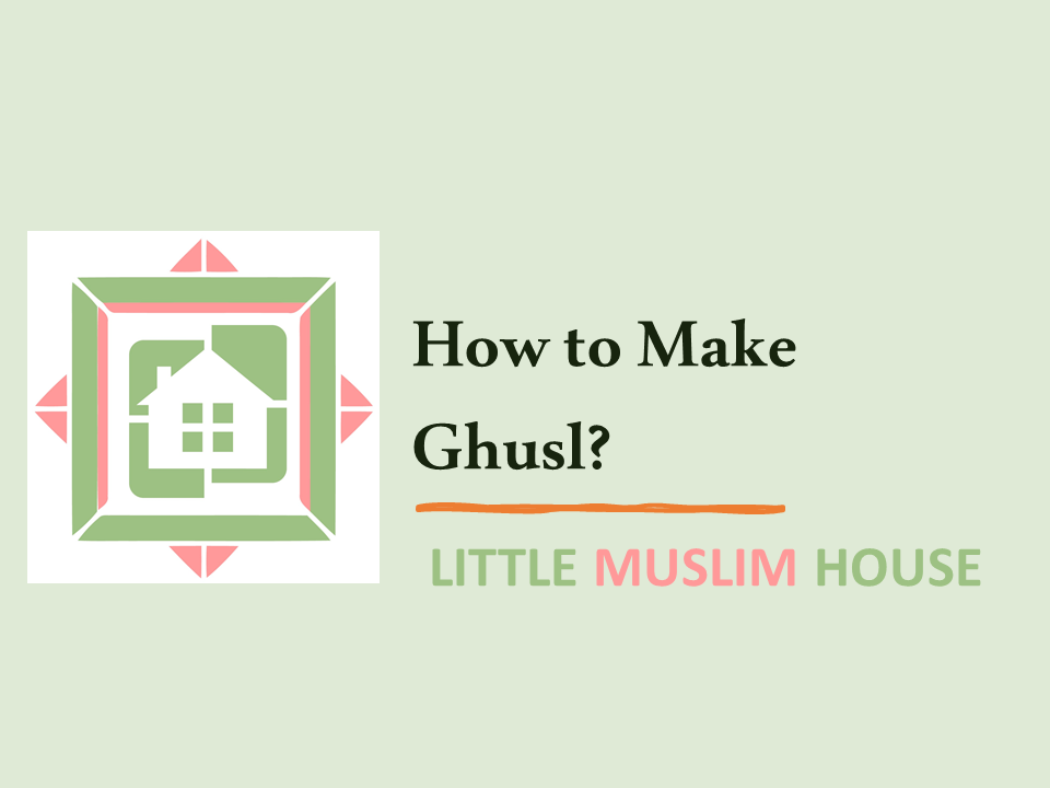 How to Make Ghusl